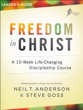 Freedom in Christ Leader's Guide, repackaged ed.: A 10-Week Life-Changing Discipleship Course
