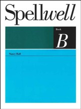 Spellwell B--Grade 3 (Homeschool Edition)