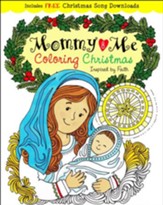Mommy & Me Coloring Christmas: Creativity Inspired by Faith