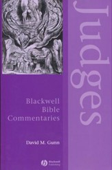 Judges Through the Centuries: Blackwell Bible Commentaries [BBC]