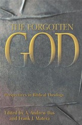The Forgotten God: Perspectives in Biblical Theology