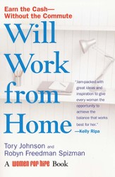 Will Work from Home: Earn the Cash Without the Commute