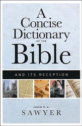 A Concise Dictionary of the Bible and Its Reception Interpretation