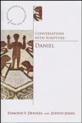 Conversations with Scripture: Daniel