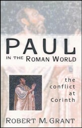 Paul in the Roman World: The Conflict at Corinth