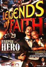 Legends of Faith - issue 7: Harper the Hero - Titanic Sacrifice - PDF Download [Download]