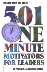 Lessons from the Cloth: 501 One-Minute Motivators for Leaders