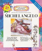 Getting to Know the World's Greatest Artists: Michelangelo