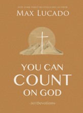 You Can Count On God: 365 Devotions