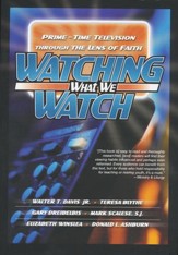 Watching What We Watch: Prime-Time Television through the Lens of Faith