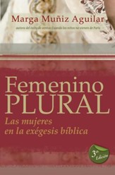 Femenino plural: Las mujeres en la exegesis biblica - eBook