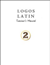 Logos Latin 2 Teacher's Manual