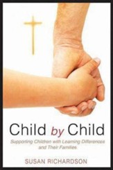 Child by Child: Supporting Children  with Learning Differences and Their Families