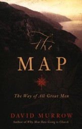 The Map: The Way of All Great Men