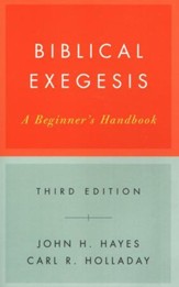 Biblical Exegesis: A Beginner's Handbook, Third Edition
