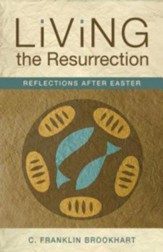 Living the Resurrection: Reflections After Easter