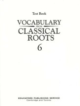 Vocabulary from Classical Roots  Blackline Master Test: Book 6 (Homeschool Edition)