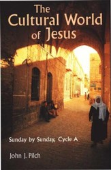 The Cultural World of Jesus: Cycle A