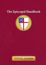 The Episcopal Handbook, Revised Edition