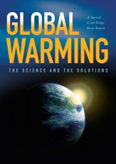 Global Warming: A Scientific and Biblical Expose' Of Climate Change