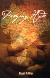 Praying Hyde: The Story of John Hyde Missionary to  India, Reprinted-New Cover