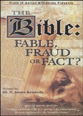 The Bible: Fable, Fraud or Fact?