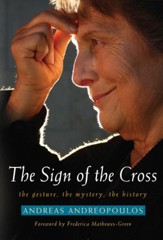 The Sign of the Cross: The Gesture, The Mystery, The History - eBook