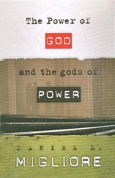 The Power of God and the gods of Power