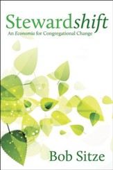 Stewardshift: An Economia for Congregational Change
