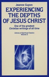 Experiencing the Depths of Jesus Christ, 3rd edition
