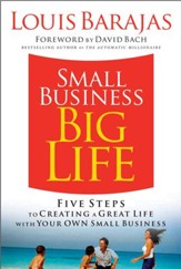 Small Business, Big Life: Five Steps to Creating a Great Life with Your Own Small Business - eBook