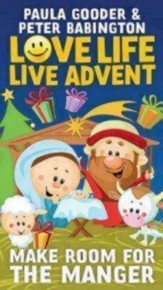 Love Life, Live Advent booklet: Make Room for the Manger