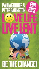 Love Life, Live Lent: Transform Your World -Children pack of 25