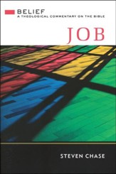 Job: Belief - A Theological Commentary on the Bible
