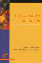 Christ and the Moral Life