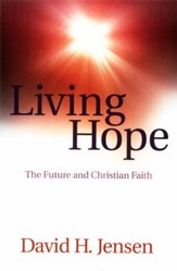 Living Hope: The Future and Christian Faith