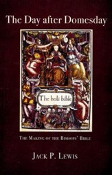 The Day after Domesday: The Making of the Bishops' Bible