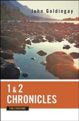 1 and 2 Chronicles for Everyone