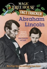 Magic Tree House Fact Tracker #25: Abraham Lincoln: A Nonfiction Companion to Magic Tree House #47: Abe Lincoln at Last! - eBook