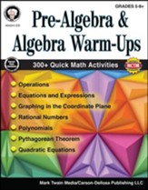 Mark Twain Pre-Algebra and Algebra  Warm-Ups, Grades 5-8+