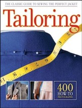 Tailoring: The Classic Guide to Sewing the Perfect   Jacket