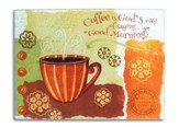 Coffee Is God's Way Of Saying Good Morning! Cutting Board
