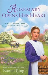 Rosemary Opens Her Heart, Home at Cedar Creek Series #2