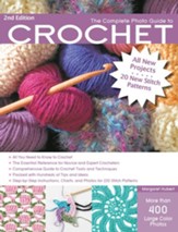 Complete Photo Guide to Crochet, 2nd Edition