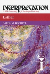Esther: Interpretation: A Bible Commentary for Teaching and Preaching  (Paperback)