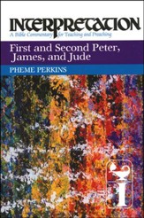 1st & 2nd Peter, James, and Jude: Interpretation: A Bible Commentary for Teaching and Preaching (Paperback)