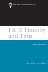 1 & 2 Timothy and Titus: New Testament Library [NTL] (Paperback)