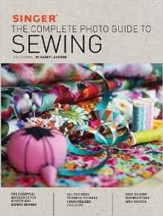 Singer: The Complete Photo Guide to  Sewing, 3rd Edition