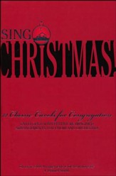 Sing Christmas: 12 Classic Carols for Congregation (Choral Book)