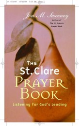 The St. Clare Prayer Book: Listening for God's Leading - eBook